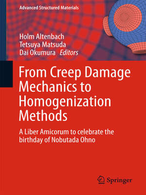 cover image of From Creep Damage Mechanics to Homogenization Methods
